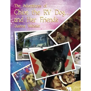 The Adventures of Chloe the RV Dog and Her Friends