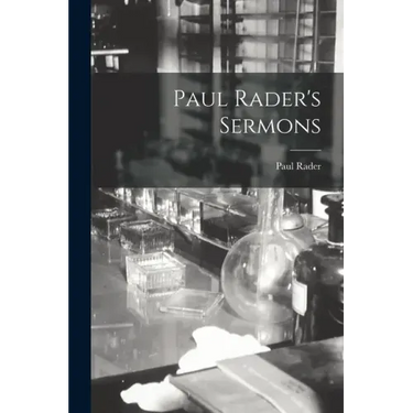 Paul Rader's Sermons