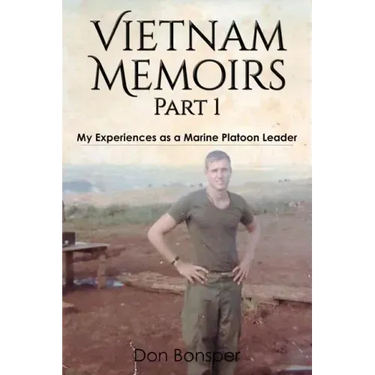 Vietnam Memoirs: Part 1: My Experiences as a Marine Platoon Leader