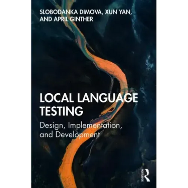 Local Language Testing: Design, Implementation, and Development