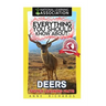 Everything You Should Know About: Deers Faster Learning Facts