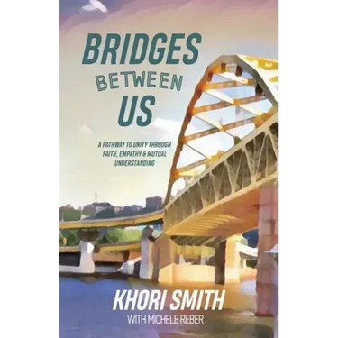 Bridges Between US: A Pathway to Unity Through Faith, Empathy & Mutual Understanding