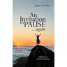 An Invitation to Pause... again: musings from a mindfulness coach about life and dementia