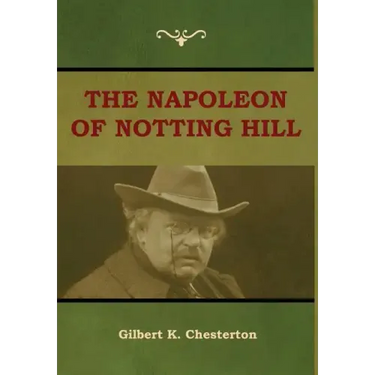 The Napoleon of Notting Hill