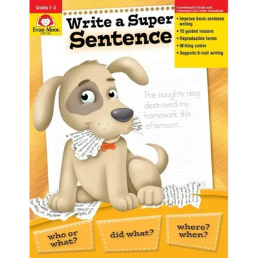 Write a Super Sentence, Grade 1 - 3 Teacher Resource