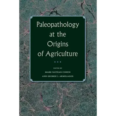 Paleopathology at the Origins of Agriculture