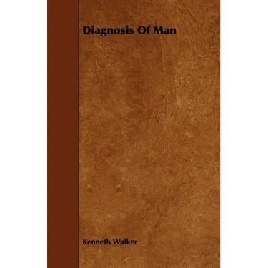 Diagnosis of Man