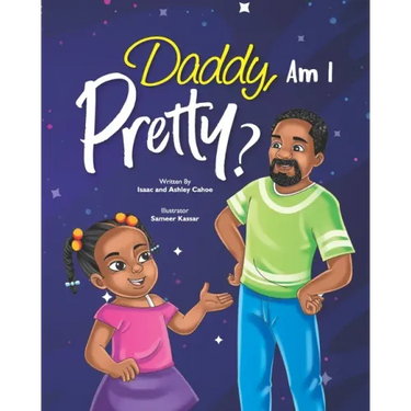 Daddy, Am I Pretty?
