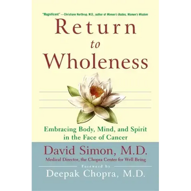 Return to Wholeness: Embracing Body, Mind, and Spirit in the Face of Cancer