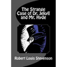 The Strange Case of Dr. Jekyll and Mr. Hyde