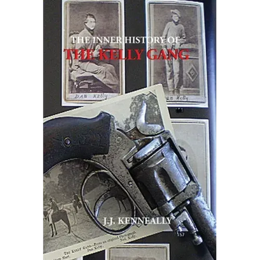 The Inner History of the Kelly Gang