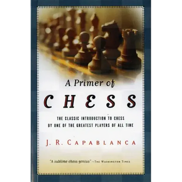 A Primer of Chess