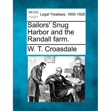 Sailors' Snug Harbor and the Randall Farm.
