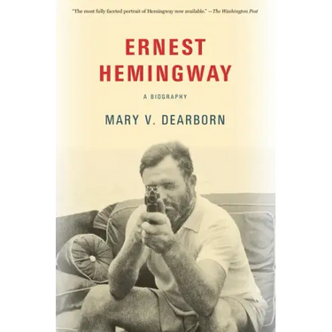 Ernest Hemingway: A Biography