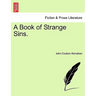 A Book of Strange Sins.