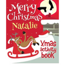 Merry Christmas Natalie - Xmas Activity Book: (Personalized Children's Activity Book)
