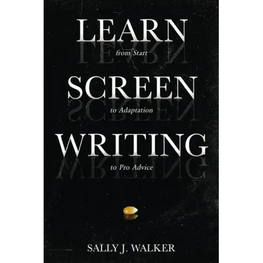 Learn Screenwriting: From Start to Adaptation to Pro Advice