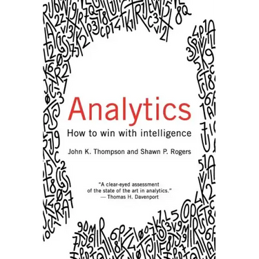 Analytics: How to Win with Intelligence