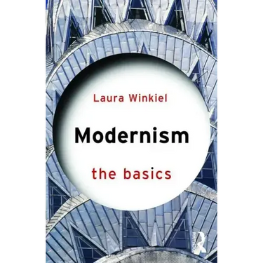 Modernism: The Basics