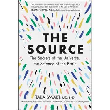 The Source: The Secrets of the Universe, the Science of the Brain