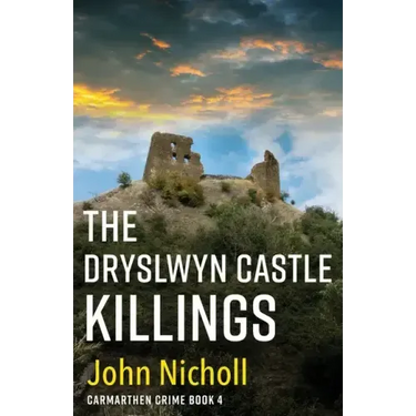 The Dryslwyn Castle Killings