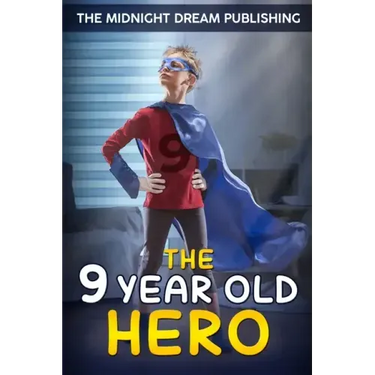 The 9-Year-Old Hero