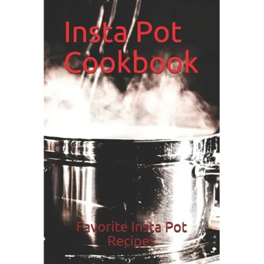 Insta Pot Cookbook