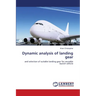 Dynamic analysis of landing gear