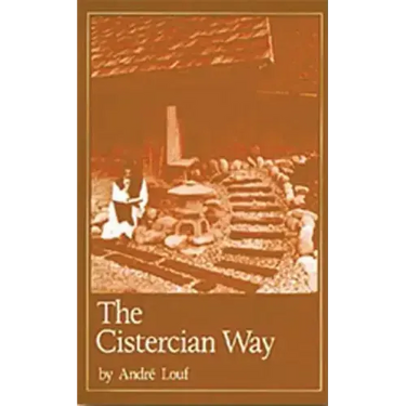 The Cistercian Way: Volume 76