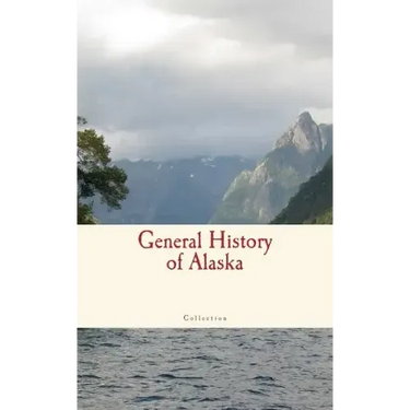 General History of Alaska