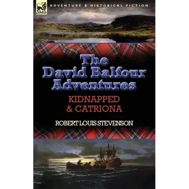 The David Balfour Adventures: Kidnapped & Catriona
