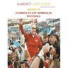 Garnet and Gold! History of Florida State Seminoles Football