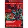 Knowledges Born in the Struggle: Constructing the Epistemologies of the Global South