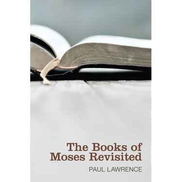 The Books of Moses Revisited