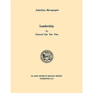 Leadership (U.S. Army Center for Military History Indochina Monograph series)