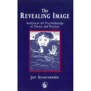 The Revealing Image: Cultivating the Artist Identity in the Art Therapist