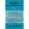 Zanzibar: City, Island and Coast (Volume Two)