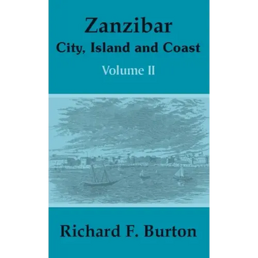 Zanzibar: City, Island and Coast (Volume Two)