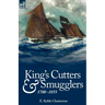 King's Cutters and Smugglers: 1700-1855