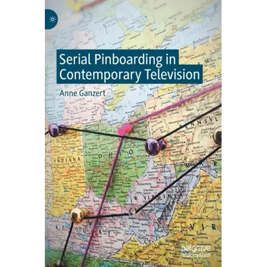 Serial Pinboarding in Contemporary Television