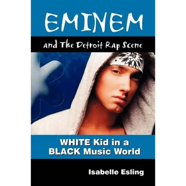 Eminem and the Detroit Rap Scene