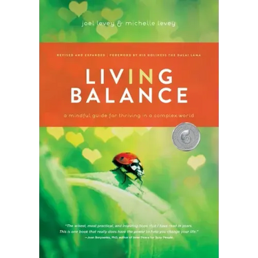 Living in Balance: A Mindful Guide for Thriving in a Complex World