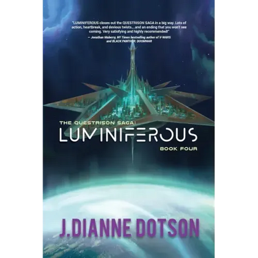 Luminiferous: The Questrison Saga: Book Four