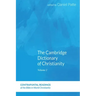 The Cambridge Dictionary of Christianity, Volume One