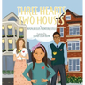 Three Hearts, Two Houses