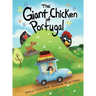 The Giant Chicken of Portugal