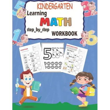 Kindergarten learning MATH step_by_step workbook: Addition and Substraction activities