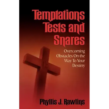 Temptations, Test and Snares