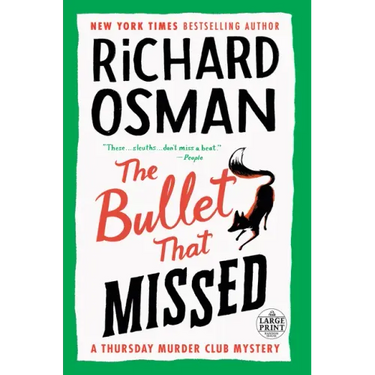 The Bullet That Missed: A Thursday Murder Club Mystery