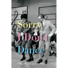 Sorry I Don't Dance: Why Men Refuse to Move